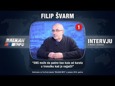 INTERVJU: Filip Švarm - SNS može da padne kao kula od karata u trenutku kad je najjači! (12.01.2018)