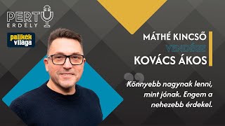 Könnyebb nagynak lenni, mint jónak, engem a nehezebb érdekel - @Akos_Official  / PERTU 138. rész