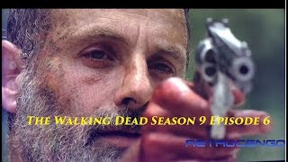 The Walking Dead Season 9 Episode 6 'Who Are You Now' and the ending of Episode 5  S9E6