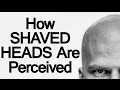 What Does A Man's Bald Head Signal?  | Do Men With Shaved Heads Project Dominance & Authority?