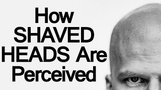 What Does A Man&#39;s Bald Head Signal?  | Do Men With Shaved Heads Project Dominance &amp; Authority?