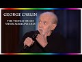 George Carlin - The things we say when someone dies