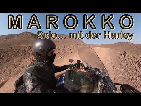 MOROCCO - The Movie !!   Solo… with my Harley-Davidson
