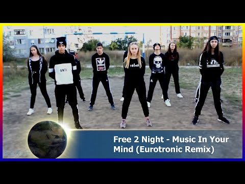 Free 2 Night - Music In Your Mind (Eurotronic Remix)