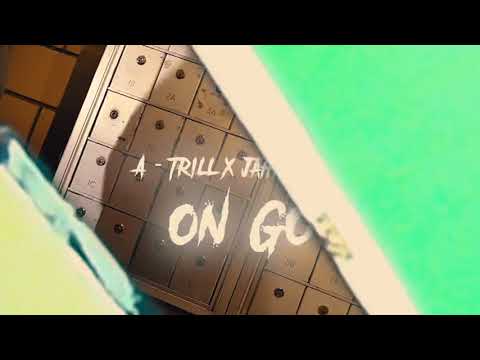A-Trill ft. Jahh Floxk - “We On Go” (Official Music Video)