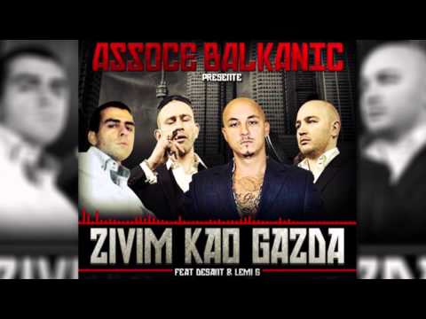 Zivim kao gazda / Assoce Balkanic feat. Desant & Lemi G (Audio)