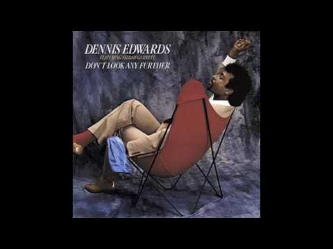 Dennis Edwards - Don't Look Any Further (HQ)
