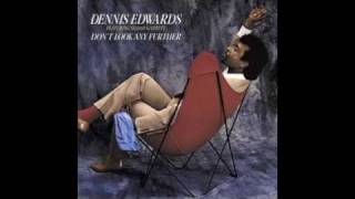 Dennis Edwards - Don't Look Any Further (HQ)
