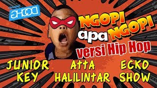 Download lagu JUNIOR KEY x ECKO SHOW x ATTA HALILINTAR - Ngopi Apa Ngopi [Prod. by JATAN & POPOBEAT] mp3