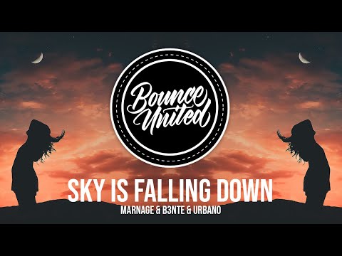 Marnage & B3nte & URBANO - Sky Is Falling Down