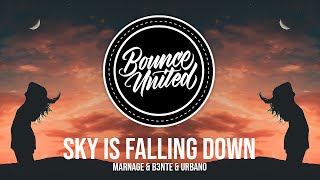 Marnage & B3nte & URBANO - Sky Is Falling Down