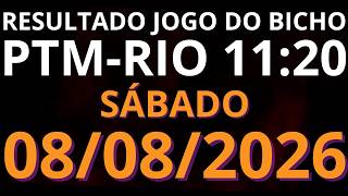 🎯 Resultado do Jogo do Bicho AO VIVO PTM RIO – 11:20 – 08/08/2026 Sábado