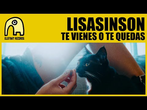 LISASINSON - Te Vienes O Te Quedas [Official]