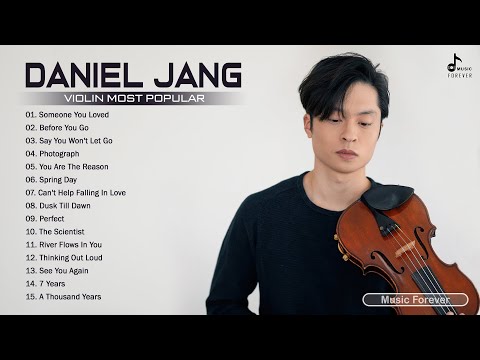 D-A-N-I-E-L JANG Best Songs Selection 2021 - Best Violin Music of D.A.N.I.E.L JANG
