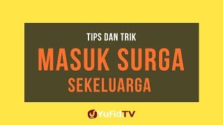 Download lagu Tips dan Trik Masuk Surga Sekeluarga - Poster Dakwah Yufid TV mp3 Download lagu Tips dan Trik Masuk Surga Sekeluarga - Poster Dakwah Yufid TV mp3