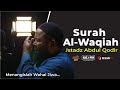 "Bacaan Al Quran Menyentuh Hati" Ustadz Abdul Qodir - Surah Al-Waqiah (Emotional)