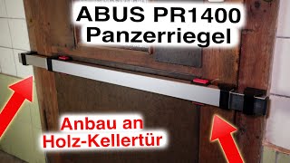 ABUS PR1400 Panzerriegel Erklärung Befestigung an Holztür & Holzrahmen zur Sicherung der Kellertür
