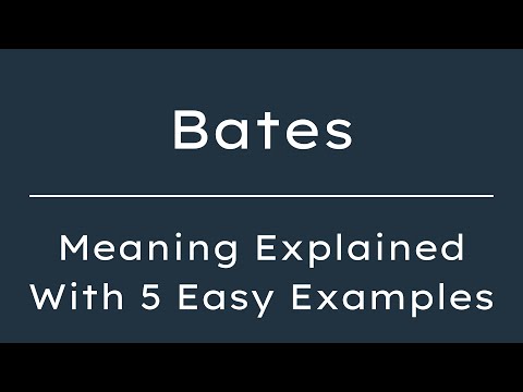 Bates Meaning in English, Definition of Bates, Meaning of Bates With Examples