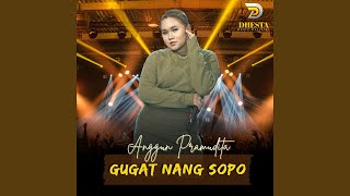 Download lagu Gugat Nang Sopo mp3