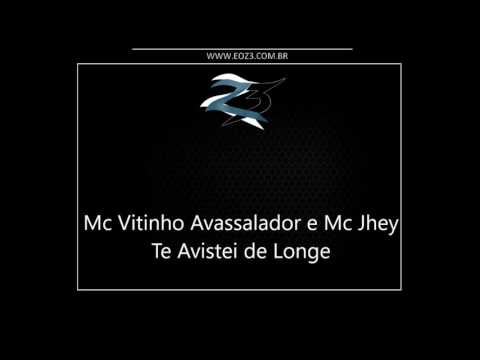 Mc Vitinho Avassalador e Mc Jhey - Te Avistei de Longe [LANÇAMENTO 2016] [DJ CARLINHOS DA S R]