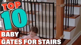 Best Baby Gates for Stair In 2022 - Top 10 Baby Gates for St