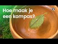 Hoe maak je een kompas?