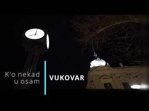 K'o nekad u osam - VUKOVAR NOĆU