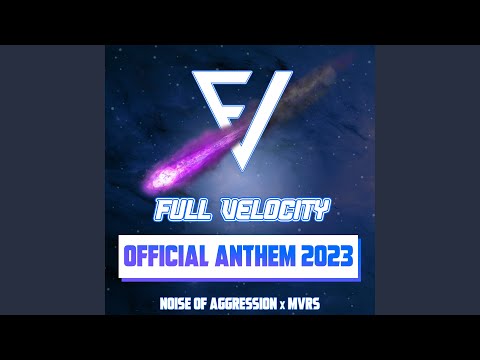 Full Velocity Official Anthem 2023