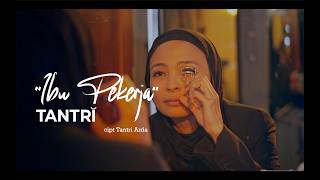 Download lagu TANTRI - IBU PEKERJA ( Video Lirik ) mp3