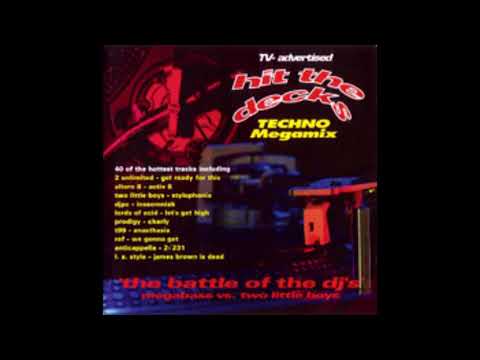 Hit The Decks - Techno Megamix - The Battle Of The DJ's - Megabass vs. Two Little Boys