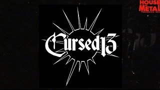 CURSED 13 (HOUSE OF METAL 2014)