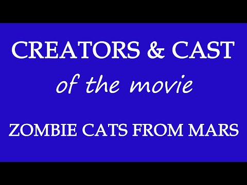 Zombie Cats from Mars (2015) Movie Cast and Creators Info