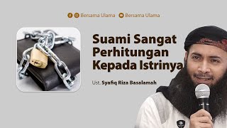 Download lagu Ustadz Syafiq Riza Basalama - Suami Sangat Perhitungan Kepada Istrinya | Bersama Ulama mp3 Download lagu Ustadz Syafiq Riza Basalama - Suami Sangat Perhitungan Kepada Istrinya | Bersama Ulama mp3
