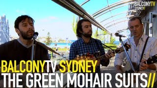 THE GREEN MOHAIR SUITS - WE'LL SURELY DIE (BalconyTV)
