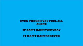 IT CAN&#39;T RAIN EVERYDAY (BY P.O.D)-LYRICS