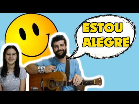 Estou alegre. Por que estás alegre? ED #07. Aula de violão.