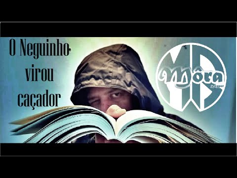 O Neguinho virou caçador -  MÔRA Rapper (Vídeo Clipe)