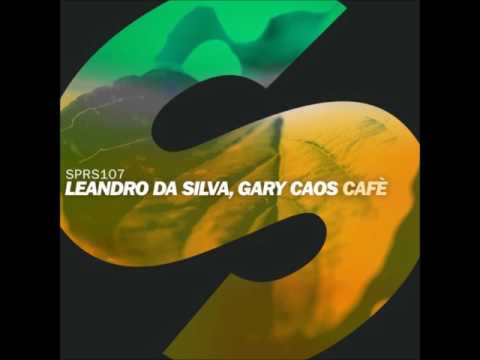 Leandro Da Silva & Gary Caos - Cafè (Extended Mix)