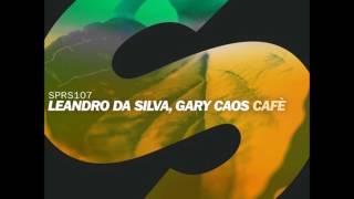 Leandro Da Silva & Gary Caos - Cafè (Extended Mix)