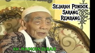 Download lagu KH. MAIMOEN ZUBAIR | Sejarah Pondok Sarang mp3