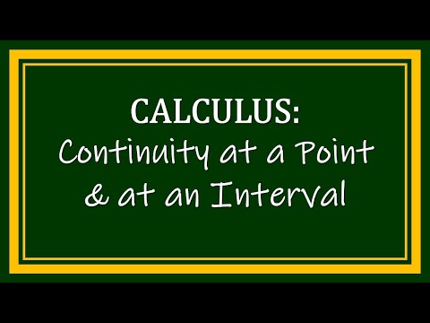 Continuity at a Point and at an Interval