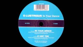 E-Lustrious  - In Your Dance HQwav