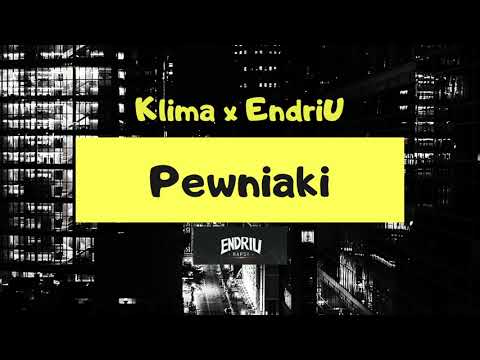 Klima feat. EndriU - ,,Pewniaki,,