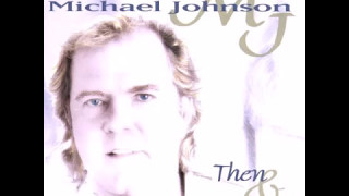Michael Johnson  -  Then & Now (1997)