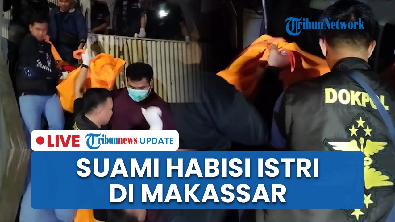 LIVE: Wanita Muda di Makassar Tewas Dihabisi Suami di Kamar Kos, Pelaku Langsung Serahkan Diri
