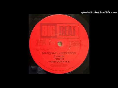 Marshall Jefferson Presents Truth | Open Our Eyes (Marshall's Elevated Dub)