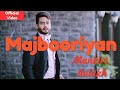 MAJBOORIYAN - Mankirt Aulakh (OFFICIAL VIDEO) Naseebo Lal | Deep Jandu | Indian Music