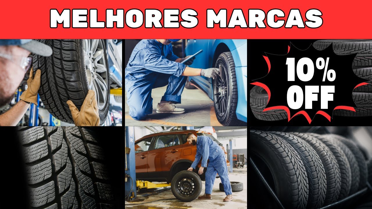 MELHORES MARCAS DE PNEUS PARA CARRO | MARCA DE PNEU BOM E BARATO