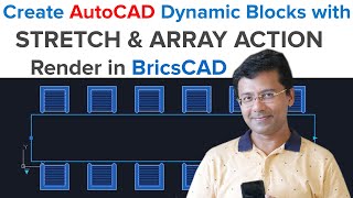 CREATE AUTOCAD DYNAMIC BLOCKS WITH STRETCH AND ARRAY ACTION