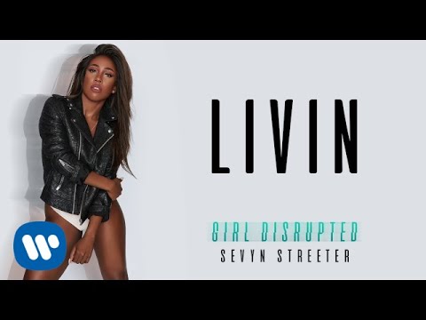 Sevyn Streeter - Livin